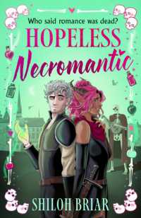 Hopeless Necromantic : A debut romantic fantasy that's good enough to raise the dead . . .