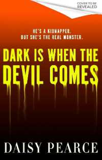 Dark is When the Devil Comes : the chilling and gripping kidnap horror