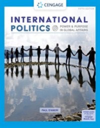 International Politics : Power and Purpose in Global Affairs （5TH）