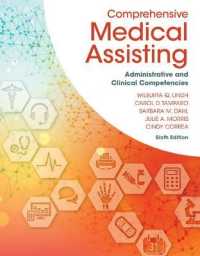 Bundle: Comprehensive Medical Assisting: Administrative and Clinical Competencies, 6th + Delmar Learning's Clinical Handbook for the Medical Office, Spiral Bound Version, 3rd + Mindtap Medical Assisting, 2 Terms (12 Months) Printed Access Card, 6th （6TH）