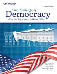 Bundle: the Challenge of Democracy: American Government in Global Politics, 15th + Mindtap, 1 Term Printed Access Card （15TH）