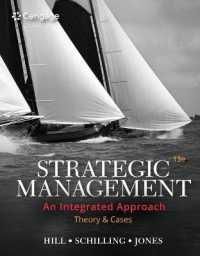 Bundle: Strategic Management: Theory & Cases: an Integrated Approach, 13th + Mindtap, 1 Term Printed Access Card （13TH）
