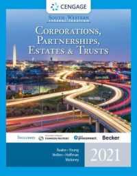 South-Western Federal Taxation 2021 : Corporations, Partnerships, Estates and Trusts (Intuit ProConnect Tax Online & RIA Checkpointï¿½, 1 term (6 months) Printed Access Card) （44TH）