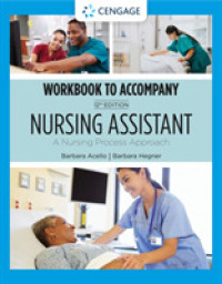 Student Workbook for Acello/Hegner's Nursing Assistant: A Nursing Process Approach （12TH）