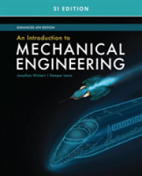 An Introduction to Mechanical Engineering, Enhanced, SI Edition （4TH）