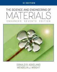 The Science and Engineering of Materials, Enhanced, SI Edition （7TH）