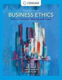 Business Ethics : Ethical Decision Making and Cases （13TH）