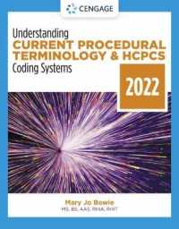Understanding Current Procedural Terminology and HCPCS Coding Systems: 2022 Edition （9TH）