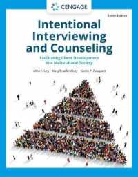 Intentional Interviewing and Counseling : Facilitating Client Development in a Multicultural Society （10TH）