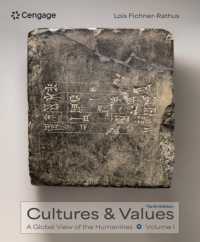 Cultures and Values : A Global View of the Humanities, Volumes I & II （10TH）