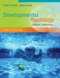Developmental Psychology : Childhood and Adolescence （9TH）