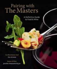 Pairing with the Masters : A Definitive Guide to Food and Wine -- Paperback / softback