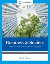 Business & Society : Ethics, Sustainability & Stakeholder Management （11TH）