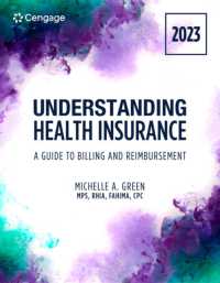 Student Workbook for Green's Understanding Health Insurance: a Guide to Billing and Reimbursement - 2023 （18TH）