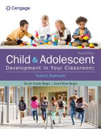 Child and Adolescent Development in Your Classroom, Topical Approach （4TH）
