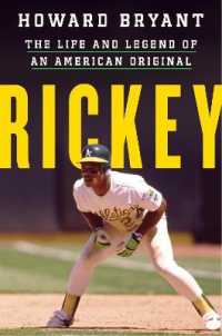 Rickey : The Life and Legend of an American Original