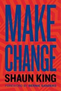 Make Change : How to Fight Injustice, Dismantle Systemic Oppression, and Own Our Future