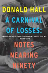 A Carnival of Losses : Notes Nearing Ninety