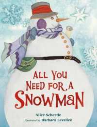 All You Need for a Snowman Board Book : A Winter and Holiday Book for Kids （Board Book）