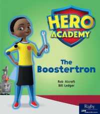 The Boostertron : Leveled Reader Set 6 Level I (Hero Academy)
