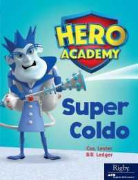 Super Coldo : Leveled Reader Set 8 Level M (Hero Academy)