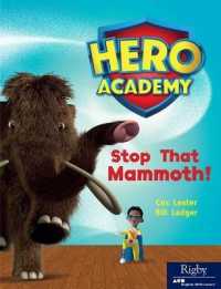 Stop That Mammoth! : Leveled Reader Set 9 Level N (Hero Academy)