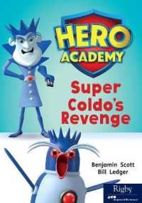 Super Coldo's Revenge : Leveled Reader Set 10 Level N (Hero Academy)