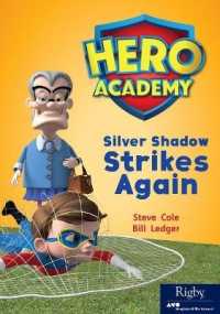 Silver Shadow Strike Again : Leveled Reader Set 10 Level O (Hero Academy)