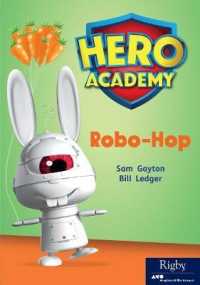 Robo-Hop : Leveled Reader Set 12 Level Q (Hero Academy)