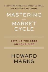 Mastering the Market Cycle : Getting the Odds on Your Side