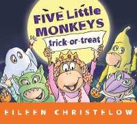 Five Little Monkeys Trick-Or-Treat (Lap Board Book) （Board Book）