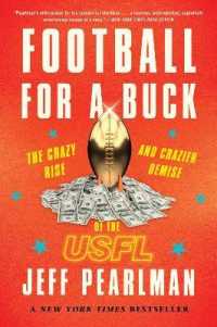 Football for a Buck : The Crazy Rise and Crazier Demise of the Usfl
