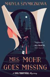 Mrs. Mohr Goes Missing (A Zofia Turbotynska Mystery)