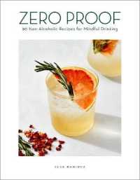 Zero Proof : 90 Non-Alcoholic Recipes for Mindful Drinking