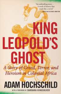 King Leopold's Ghost : A Story of Greed, Terror, and Heroism in Colonial Africa