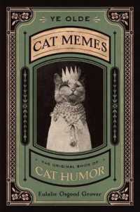 Ye Olde Cat Memes : The Original Book of Cat