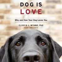 Dog Is Love (7-Volume Set) : Why and How Your Dog Loves You （1 UNA）