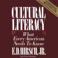 Cultural Literacy (6-Volume Set) : What Every American Needs to Know （Unabridged）
