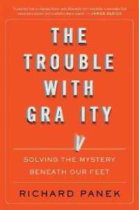 The Trouble with Gravity : Solving the Mystery Beneath Our Feet
