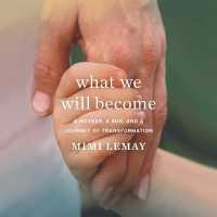 What We Will Become (10-Volume Set) : A Mother, a Son, and a Journey of Transformation （Unabridged）