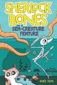 Sherlock Bones and the Sea-Creature Feature : A Graphic Novel (Sherlock Bones)