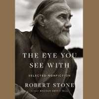 The Eye You See with (10-Volume Set) : Selected Nonfiction （Unabridged）