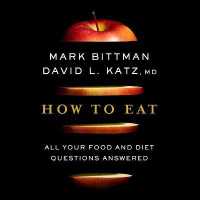How to Eat (6-Volume Set) : All Your Food and Diet Questions Answered （Unabridged）