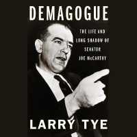 Demagogue (17-Volume Set) : The Life and Long Shadow of Senator Joe Mccarthy （Unabridged）