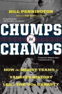 Chumps to Champs : How the Worst Teams in Yankees History Led to the '90s Dynasty