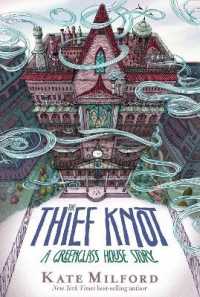 The Thief Knot : A Greenglass House Story (Greenglass House)