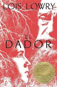 Dador， El : The Giver (Spanish Edition)， a Newbery Award Winner (Giver Quartet)