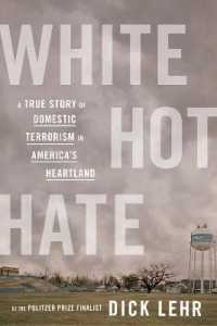 White Hot Hate : A True Story of Domestic Terrorism in America's Heartland
