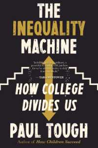 The Inequality Machine : How College Divides Us