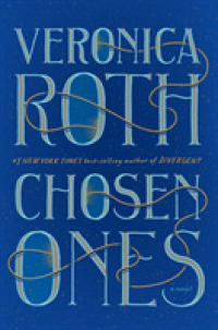 Chosen Ones (International Edition) : The new novel from New York Times best-selling author Veronica Roth -- Paperback (English Language Edition)